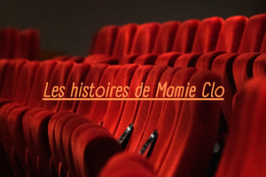 Les histoires de Mamie Clo